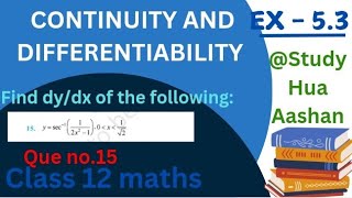 class 12 maths Ex 53 question no 15 CONTINUITY AND DIFFERENTIABILITY [upl. by Yracaz]