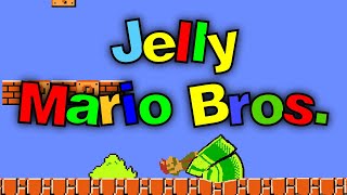 Lets Play Jelly Mario Bros [upl. by Mahmud]