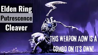 Elden Ring  Putrescence Cleaver Build Broken AOW [upl. by Inahc630]