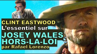 JOSEY WALES HORSLALOI de Clint Eastwood par Rafael Lorenzo THE OUTLAW JOSEY WALES [upl. by Adnahc]