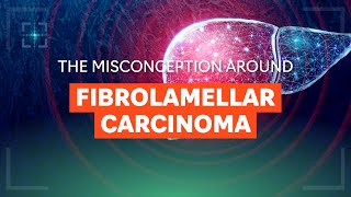 The misconception around fibrolamellar carcinoma [upl. by Weywadt614]