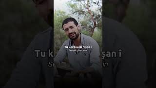 🎙️ Tu Kevoka Bi Nîşan î 🎶quot [upl. by Skell36]