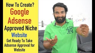 How to Create Google Adsense Approved Niche Website in Hindi  My Method 100 Working [upl. by Ttirrem328]