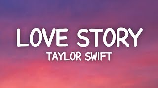 Taylor Swift  Love Story Lyrics romeo save me [upl. by Nibor]