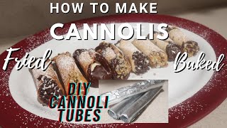 How To Make Baked and Fried Cannoli Shells WITHOUT TubesMolds [upl. by Askari]