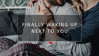 ASMR finally waking up next to you [upl. by Rimisac849]