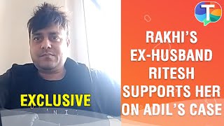 Rakhi Sawant’s exhusband Ritesh REVEALS Adil made Rakhi break up with him amp talks about Adils past [upl. by Therine369]