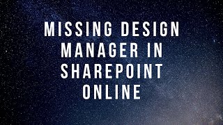 How to enable design manager in SharePoint Online [upl. by Othella]