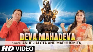 Deva Mahadeva I ANUP JALOTA MADHUSMITA I Full HD Video Song I Bholeshwar Mahadev [upl. by Arahahs]