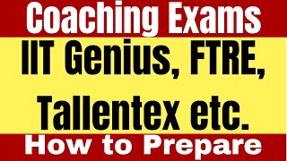 How To Prepare For IIT Genius Tallentex FTRE ASAT amp Similar Exams  Coaching Scholarship Exams [upl. by Aihsele451]