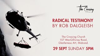 Radical Testimony Rob Dalgleish [upl. by Otrebire]