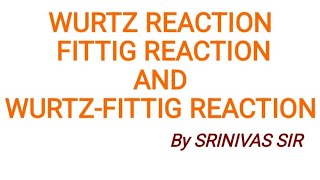 WURTZ REACTION FITTIG REACTION AND WURTZFITTIG REACTION [upl. by Virgel]