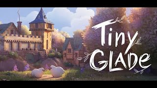 Tiny Glade  Building small and making big  Relax and chill  Study  ASMR  Full HD tinyglade [upl. by Enomys]