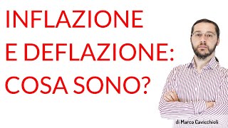 Inflazione e Deflazione cosa sono [upl. by Deanna910]