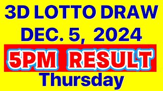 5PM RESULT ng 3D LOTTO RESULT DECEMBER 5 2024 MAGLALANTAD NA NG RESULTA   LOTTO RESULT TODAY [upl. by Delmor]