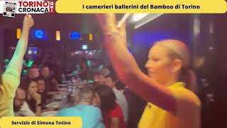 I camerieri ballerini del Bamboo di Torino [upl. by Acire]