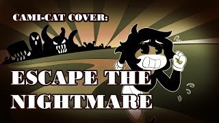 Bendy and the Ink Machine Escape the Nightmare CamiCat ver [upl. by Eniamerej826]