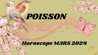 POISSONS ♓️ Horoscope Général  ✨MARS 2024 ✨ [upl. by Estren]