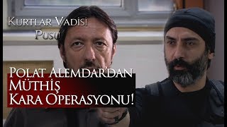 Polat Alemdardan müthiş Kara operasyonu [upl. by Nicolis]