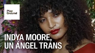 Un ángel trans llamado Indya Moore [upl. by Jolanta311]