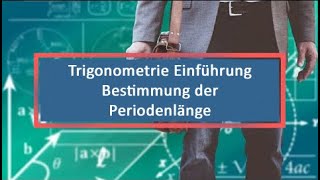 Trigonometrie Einführung Bestimmung der Periodenlänge [upl. by Rebmyk]