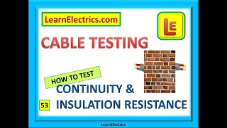 CABLE TESTING HOW TO TEST CONTINUITY AND INSULATION RESISTANCE [upl. by Ziladnerb]