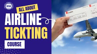 ✈️ICSA Airline Ticketing Course  Best Airline Ticketing Course  ICSA International [upl. by Faux327]