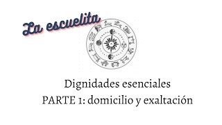 FUNDAMENTOS de astrología tradicional DIGNIDADES ESENCIALES parte 1 domicilio y exaltación [upl. by Cassil]