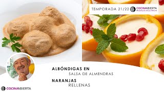 ALBÓNDIGAS en SALSA de almendras 🧆 y Naranjas rellenas 🍊 Cocina Abierta de Karlos Arguiñano 😍 [upl. by Teferi]