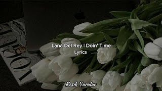 Lana Del Rey  Doin Time Lyrics [upl. by Doomham]