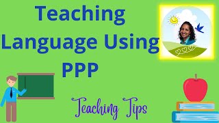 Using the PPP Method in Language Teaching [upl. by Faxon]