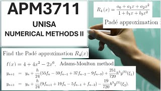 APM3711 UNISANumerical MethodsPade Approximation  Method of Finite Differences  AdamsBashforth [upl. by Ribal]