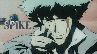 Spike  COWBOY BEBOP [upl. by Massey]