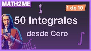 Aprende a INTEGRAR  50 INTEGRALES para Principiantes [upl. by Melbourne]