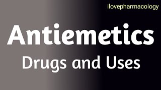 Pharmacology  Antiemetics Drugs and Uses [upl. by Kcoj]