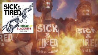 Sounds of Blackness  Sick amp Tired ft HSRA Official Video [upl. by Edia919]