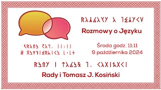 Rady i Tomasz J Kosiński rozmowy o prajęzyku [upl. by Timmons]