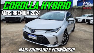 Toyota Corolla Altis Premium Hybrid 2024 o melhor híbrido do Brasil [upl. by Phia]