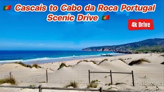 Cascais to Cabo da Roca Scenic Drive [upl. by Grounds853]