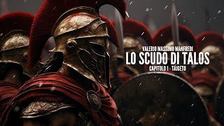 LO SCUDO DI TALOS Valerio Massimo Manfredi  CAPITOLO 1 Taigeto [upl. by Isaiah995]