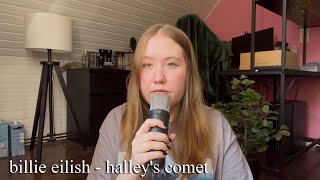 billie eilish  halleys comet cover by lisa [upl. by Ylro]