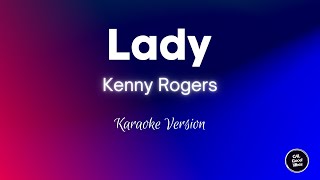 Kenny Rogers  Lady Karaoke [upl. by Quitt936]