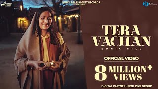 Tera Vachan  Sonia Gill Official Video New Masih Song 2023  Latest Christian Song 2023 [upl. by Klingel]