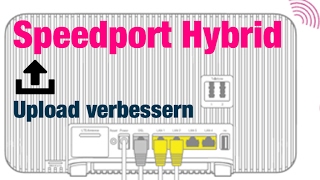 Speedport Hybrid  Upload langsam Lösung [upl. by Anelrahs]