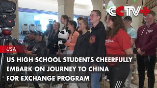 US High School Students Cheerfully Embark on Journey to China for Exchange Program [upl. by Dnalro]