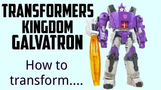 Transformers Kingdom Galvatron  Transformation Procedure [upl. by Walcoff]