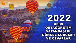 2022 KPSS ORTAÖĞRETİM VATANDAŞLIK VE GÜNCEL BİLGİLER SORULARI VE CEVAPLARI [upl. by Yentiw]