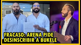 ¡Desesperación Arena pide nulidad en la inscripción de Nayib Bukele en TSE [upl. by Enilecram164]