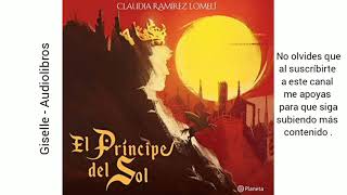 El Príncipe del Sol  Capítulo 18  Audiolibro [upl. by Atirhs40]