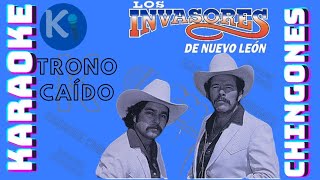 KARAOKE  Trono Caído  Los Invasores De Nuevo León Sin Coros [upl. by Rubia966]